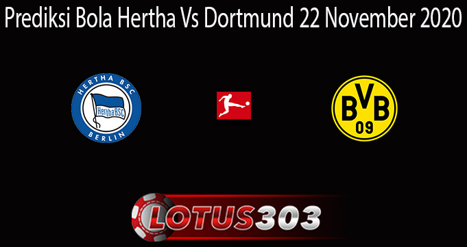 Prediksi Bola Hertha Vs Dortmund 22 November 2020