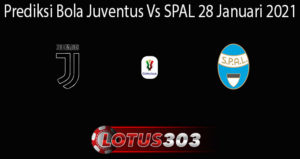 Prediksi Bola Juventus Vs SPAL 28 Januari 2021